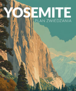 Yosemite - gotowy plan zwiedzania